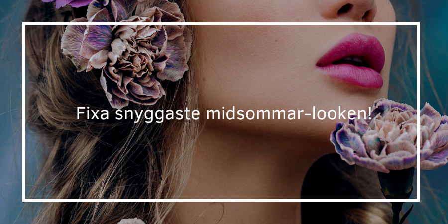 Snygg & naturlig midsommar-look i 7 steg