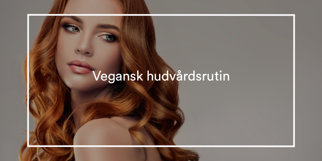 Veganskt smink & hudvård