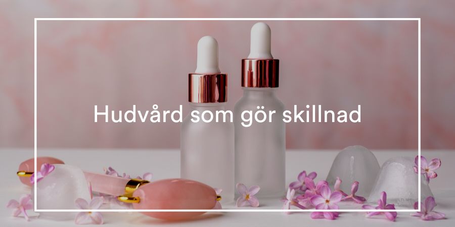 Aktiv hudvård som gör skillnad!